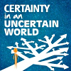 Certainty in an Uncertain World