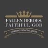 Fallen heroes faithful God