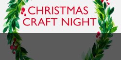 Christmas Craft Night