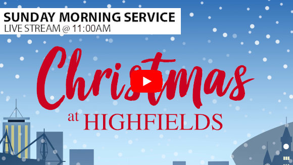 Highfields Live Stream 11:00am