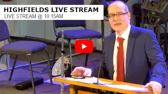 Highfields Live Stream 10:15am