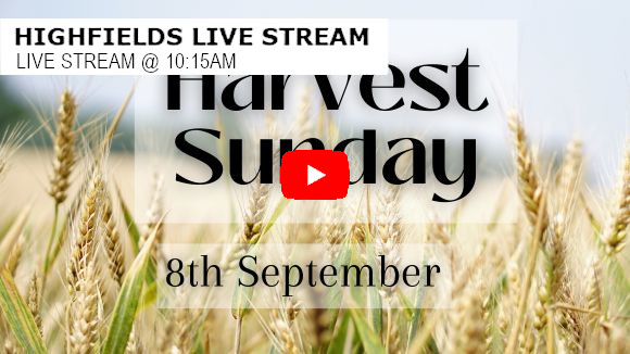 Highfields Live Stream 10:15am