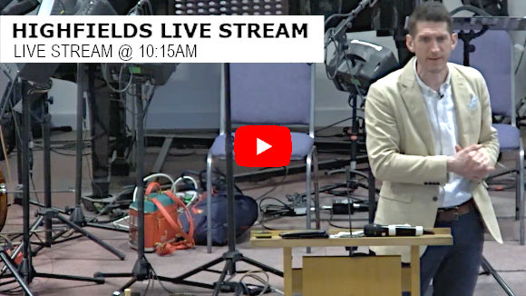 Highfields Live Stream 10:15am