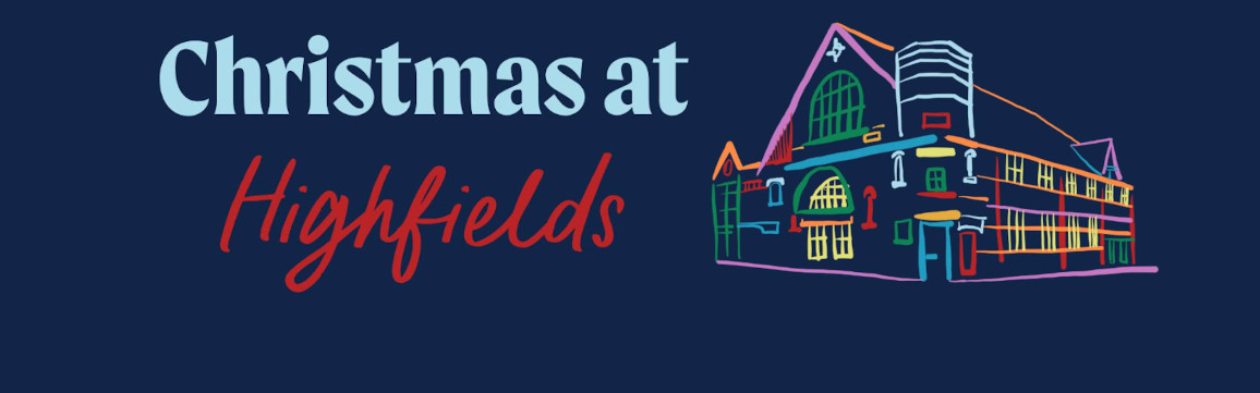 Christmas at Highfields