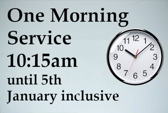 One Morning Service 10:15am